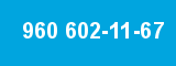 960 602-11-67 960 602-11-67
